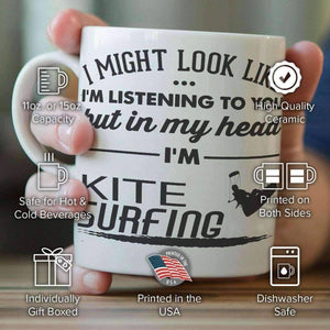 "I Might Look Like I'm Listening To You" Kite Surfing Mug - OutdoorsAdventurer