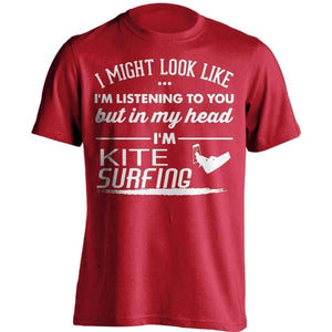 I Might Look Like I'm Listening To You Kite Surfing T-Shirt - OutdoorsAdventurer
