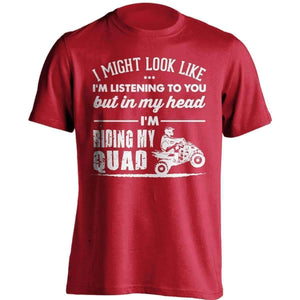 "I Might Look Like I'm Listening To You..." Quad T-Shirt - OutdoorsAdventurer