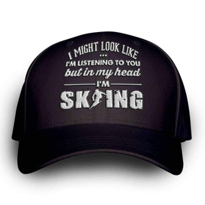 "I Might Look Like I'm Listening To You" Skiing Cap - OutdoorsAdventurer