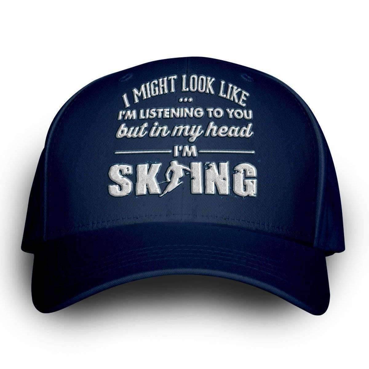 "I Might Look Like I'm Listening To You" Skiing Cap - OutdoorsAdventurer