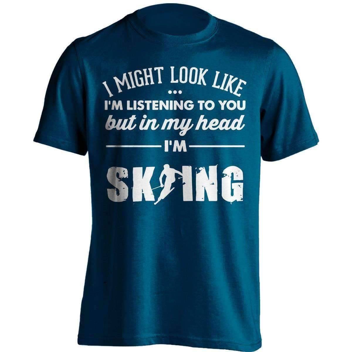 I Might Look Like I'm Listening To You Skiing T-Shirt - OutdoorsAdventurer