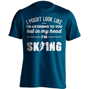 I Might Look Like I'm Listening To You Skiing T-Shirt - OutdoorsAdventurer