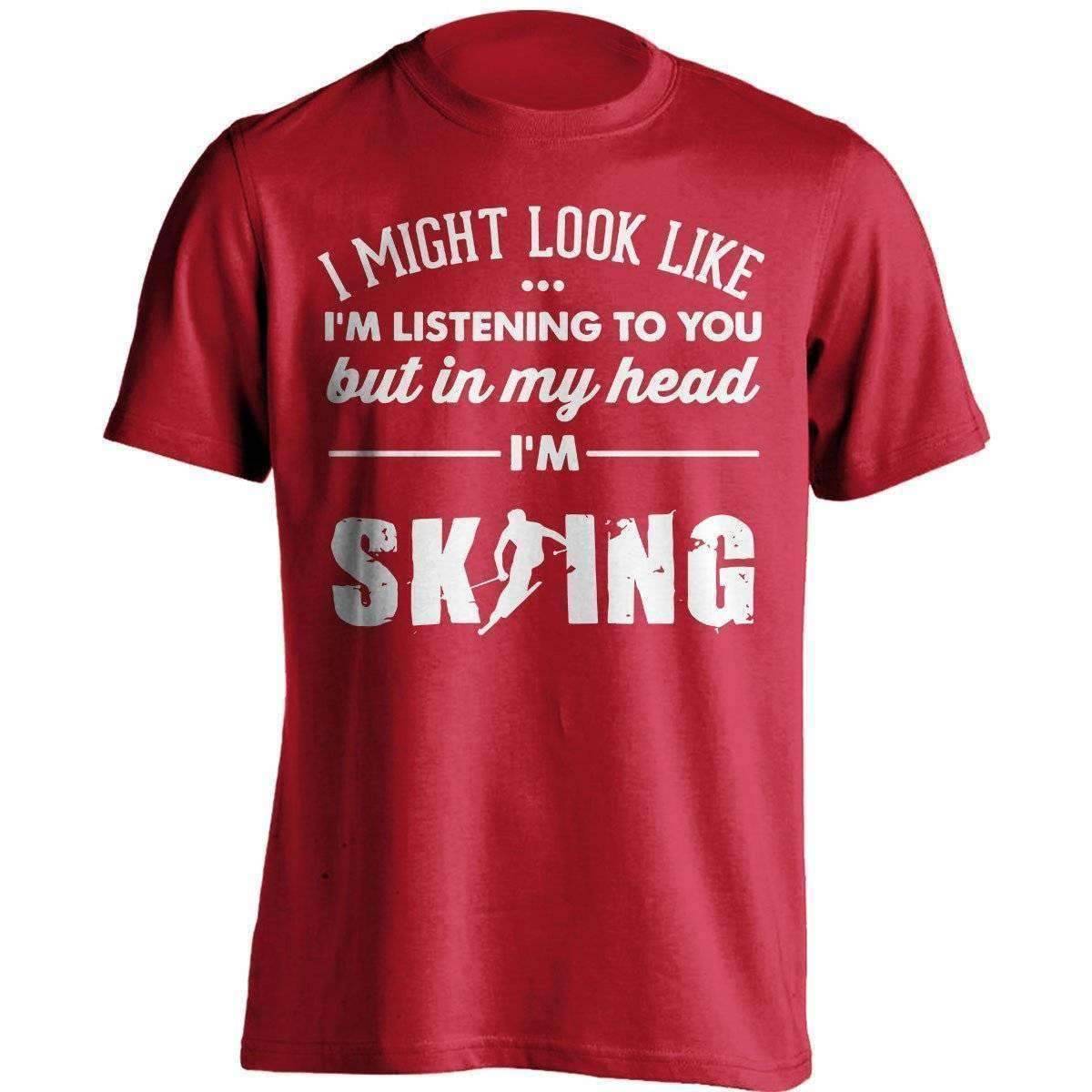 I Might Look Like I'm Listening To You Skiing T-Shirt - OutdoorsAdventurer