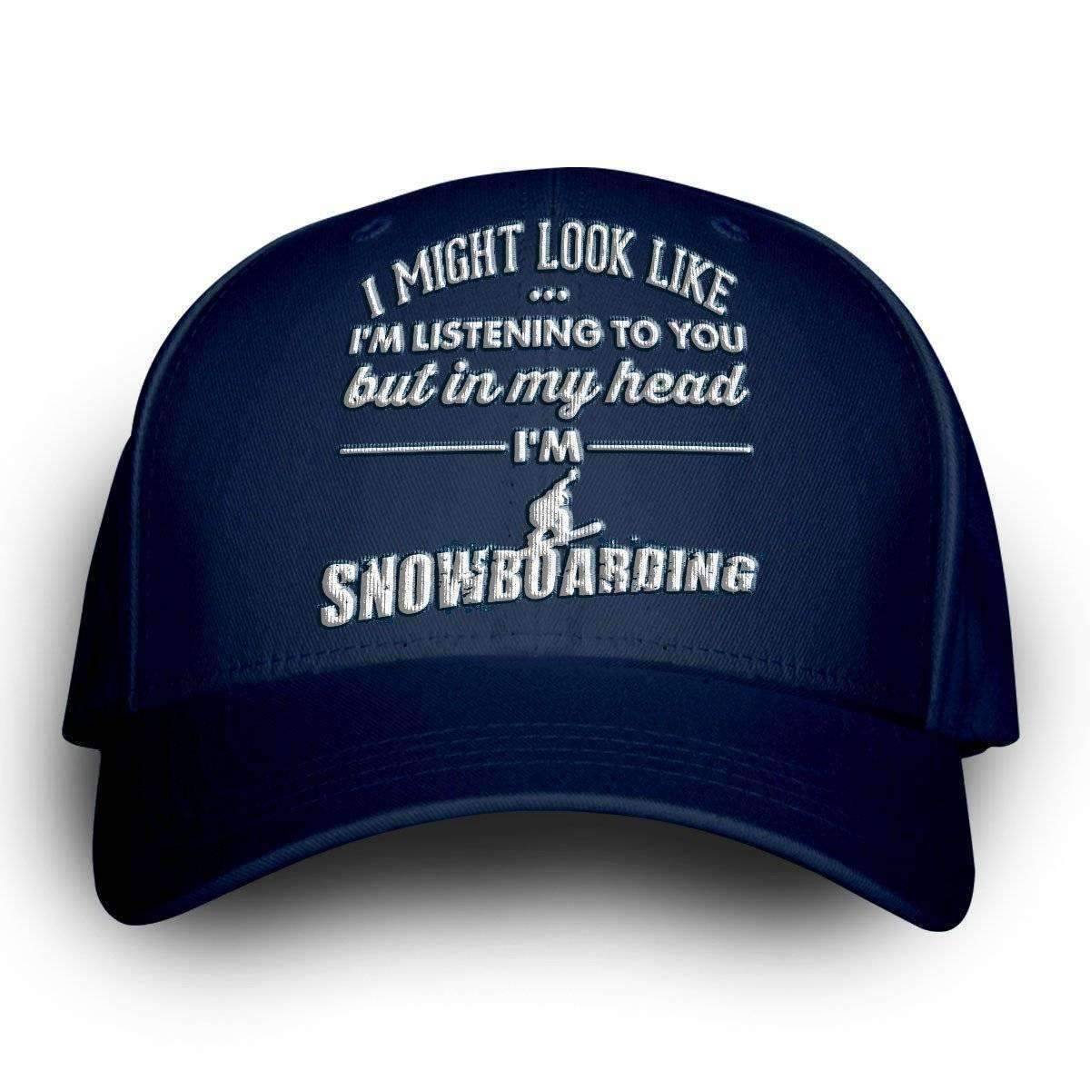 "I Might Look Like I'm Listening To You" Snowboarding Cap - OutdoorsAdventurer