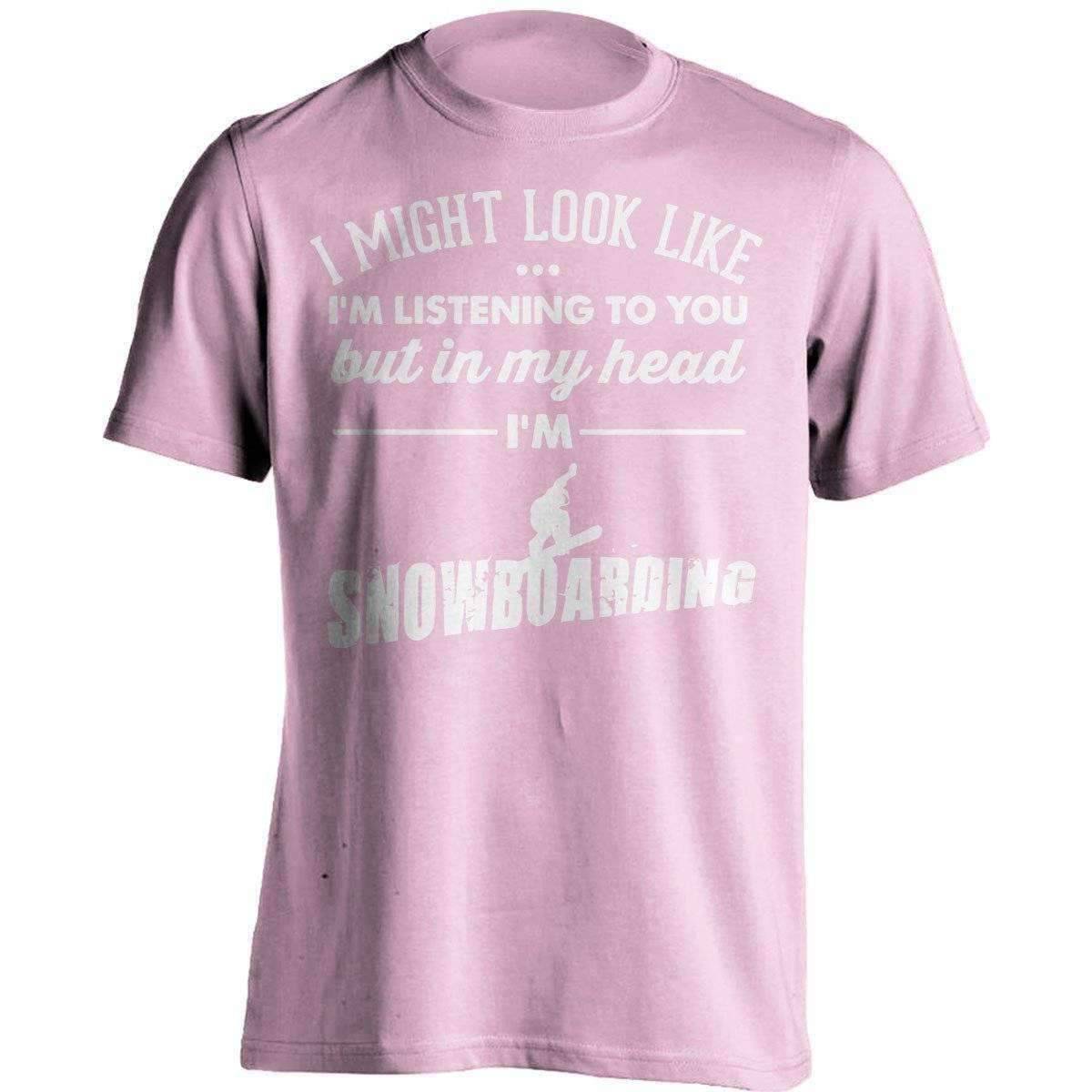 I Might Look Like I'm Listening To You Snowboarding T-Shirt - OutdoorsAdventurer