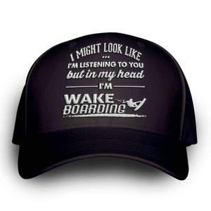 "I Might Look Like I'm Listening To You" Wakeboarding Cap - OutdoorsAdventurer