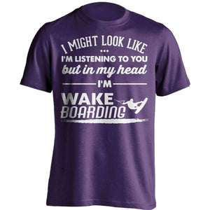 I Might Look Like I'm Listening To You Wakeboarding T-Shirt - OutdoorsAdventurer