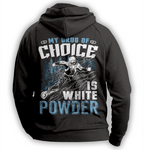''My Drug Of Choice Is White Powder'' Snowboarding Hoodie - OutdoorsAdventurer