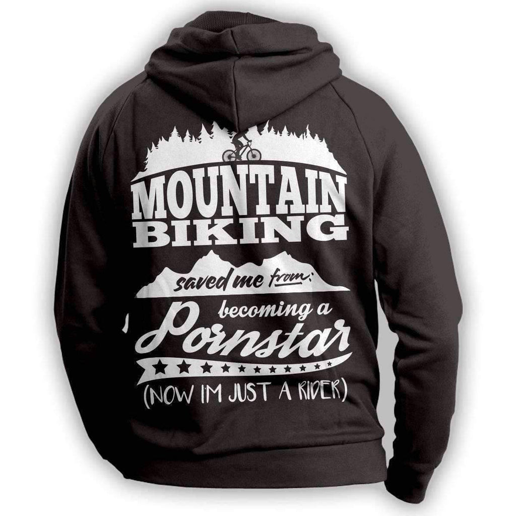 "Mountain Biking Saved Me From Becoming A Porn Star'' Mountain Biking Hoodie - OutdoorsAdventurer