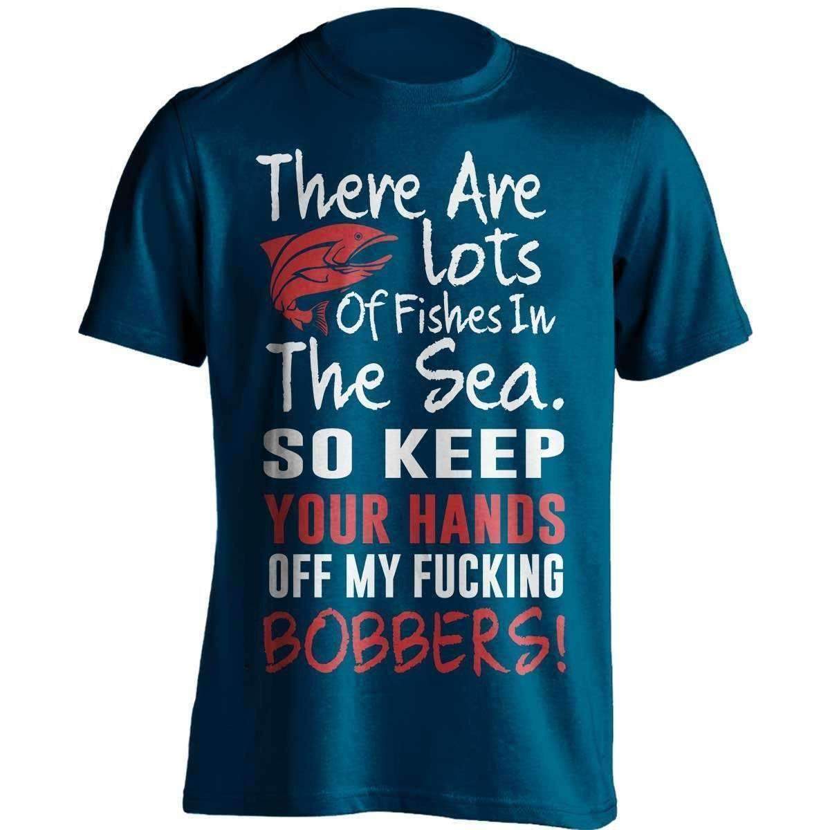 Keep Your Hands Off My Bobbers T-Shirt - OutdoorsAdventurer