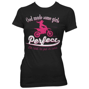 "God Made Some Girls Perfect..." Dirt Bike T-Shirt - OutdoorsAdventurer