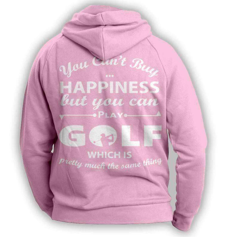 You Can't Buy Happiness Golf Hoodie