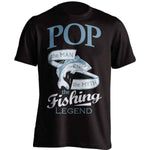 "Pop, The Man, The Myth, The Fishing Legend" T-Shirt - OutdoorsAdventurer