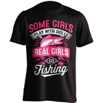 Real Girls Go Fishing T-Shirt - OutdoorsAdventurer