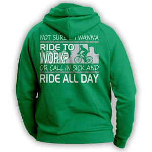 "Not Sure If I Wanna Ride To Work?..." Cycling Hoodie - OutdoorsAdventurer