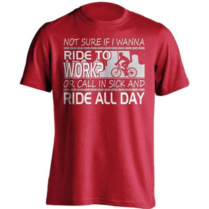 "Not Sure If I Wanna Ride To Work?..." Cycling T-Shirt - OutdoorsAdventurer