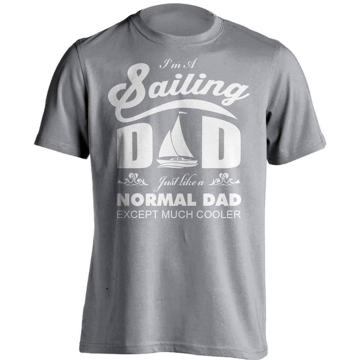 Much Cooler Sailing Dad T-Shirt - OutdoorsAdventurer