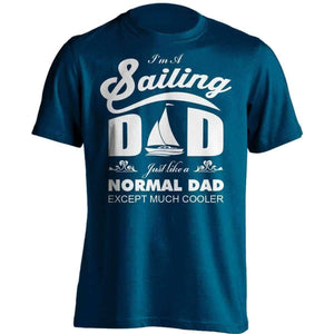 Much Cooler Sailing Dad T-Shirt - OutdoorsAdventurer