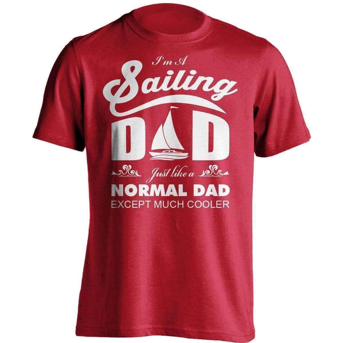 Much Cooler Sailing Dad T-Shirt - OutdoorsAdventurer