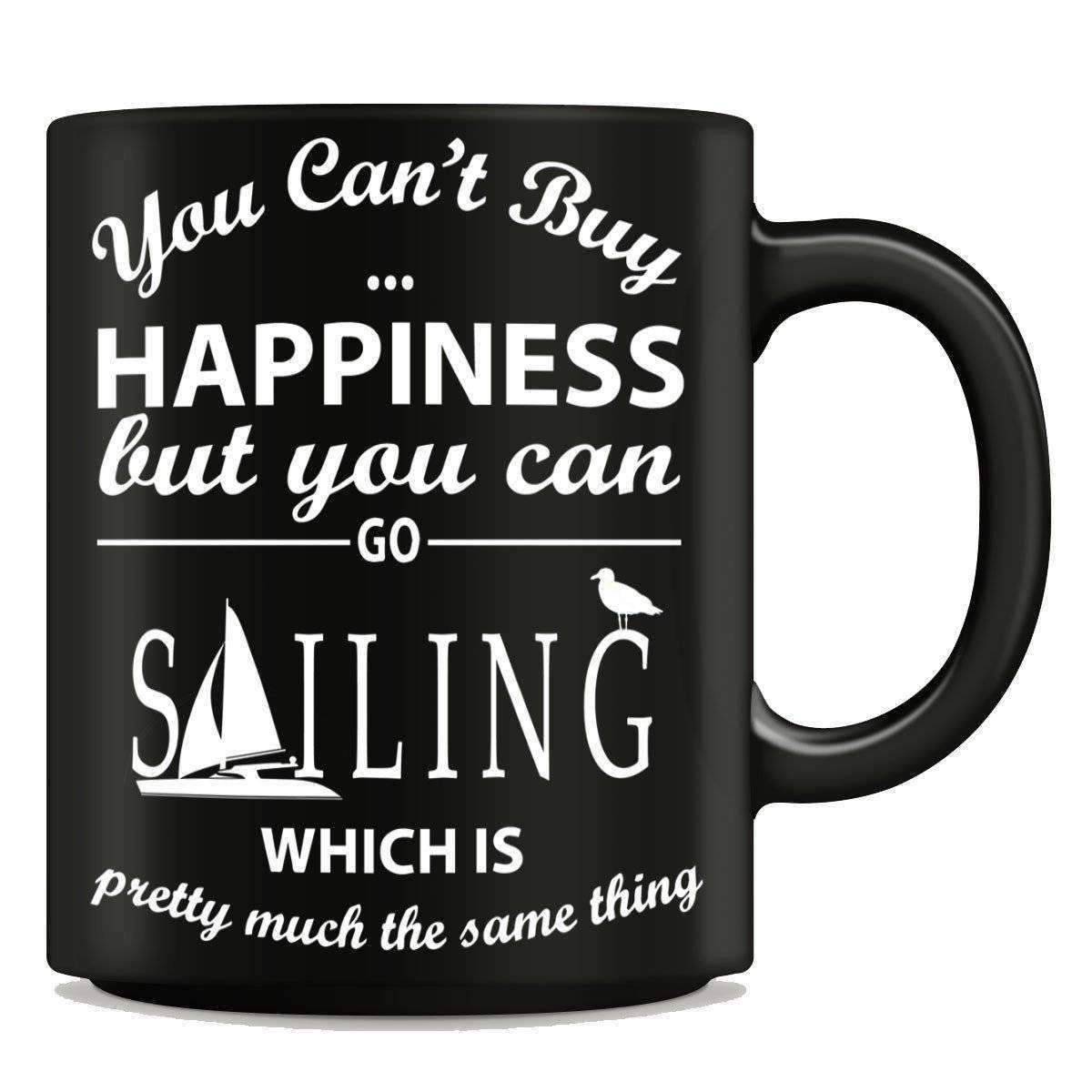 "You Can't Buy Happiness But You Can Go Sailing" Mug - OutdoorsAdventurer