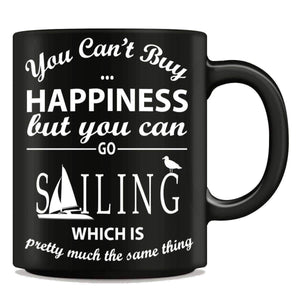 "You Can't Buy Happiness But You Can Go Sailing" Mug - OutdoorsAdventurer