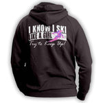 "I Know I Ski Like A Girl Try To Keep Up" Hoodie - OutdoorsAdventurer