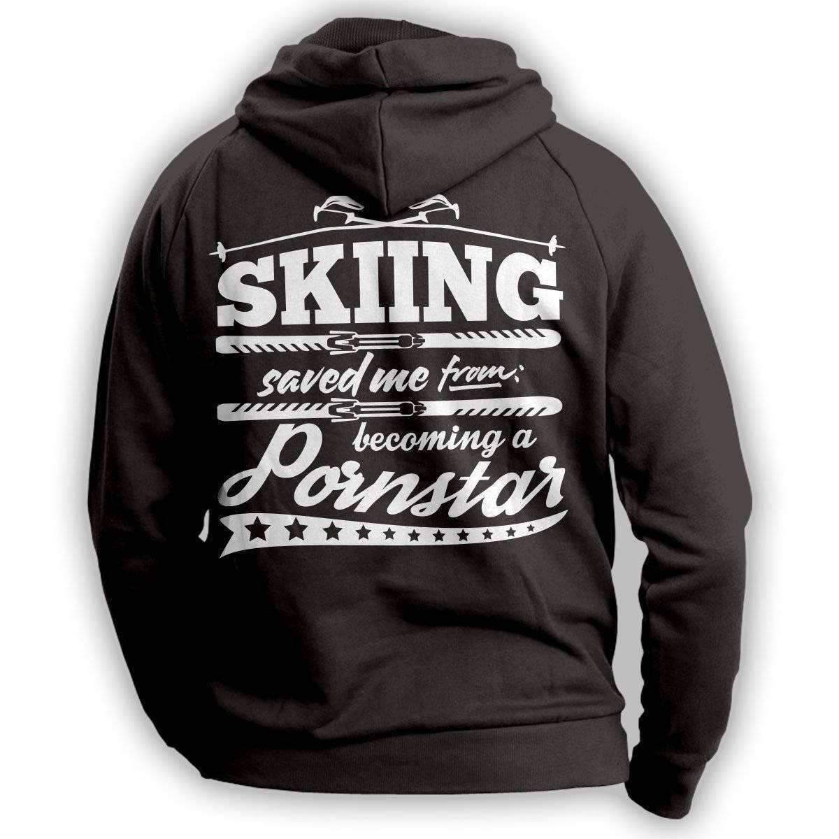 "Skiing Saved Me From Becoming A Porn Star'' Skiing Hoodie - OutdoorsAdventurer