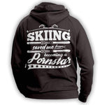 "Skiing Saved Me From Becoming A Porn Star'' Skiing Hoodie - OutdoorsAdventurer