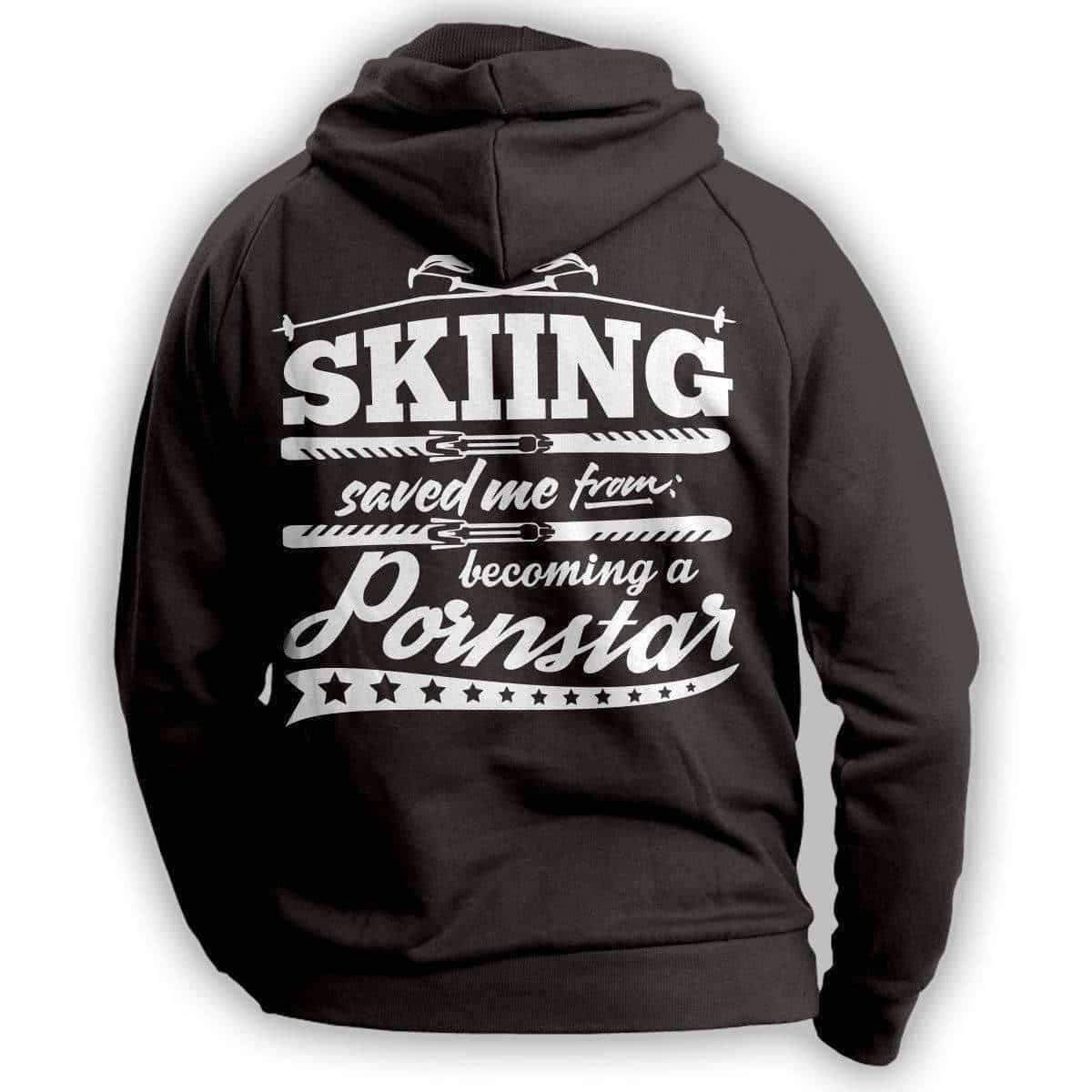 "Skiing Saved Me From Becoming A Pornstar" Hoodie - OutdoorsAdventurer