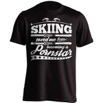 Skiing Saved Me From Becoming A Pornstar T-Shirt - OutdoorsAdventurer