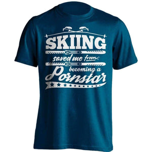 Skiing Saved Me From Becoming A Pornstar T-Shirt - OutdoorsAdventurer