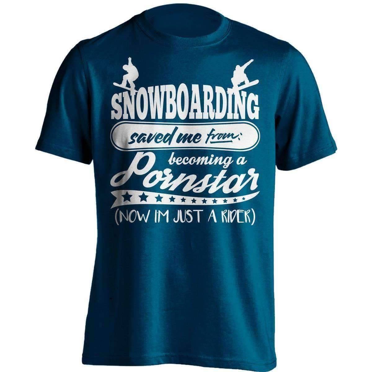 Snowboarding Saved Me From Becoming A Pornstar T-Shirt - OutdoorsAdventurer