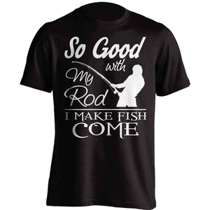 "So Good With My Rod..." Fishing T-Shirt - OutdoorsAdventurer