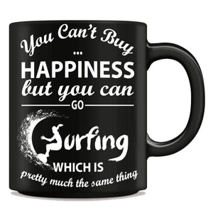 "You Can't Buy Happiness But You Can Go Surfing" Mug - OutdoorsAdventurer