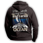 "The Meek Shall Inherit The Earth The Brave Get The Ocean" Sailing Hoodie - OutdoorsAdventurer