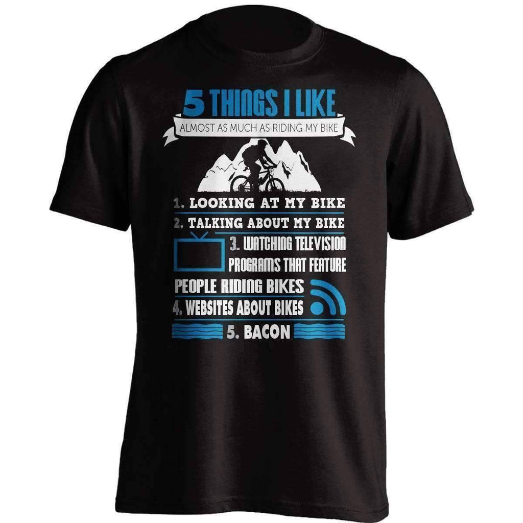 5 Things I Like Almost As Much As Riding My Bike T-Shirt - OutdoorsAdventurer