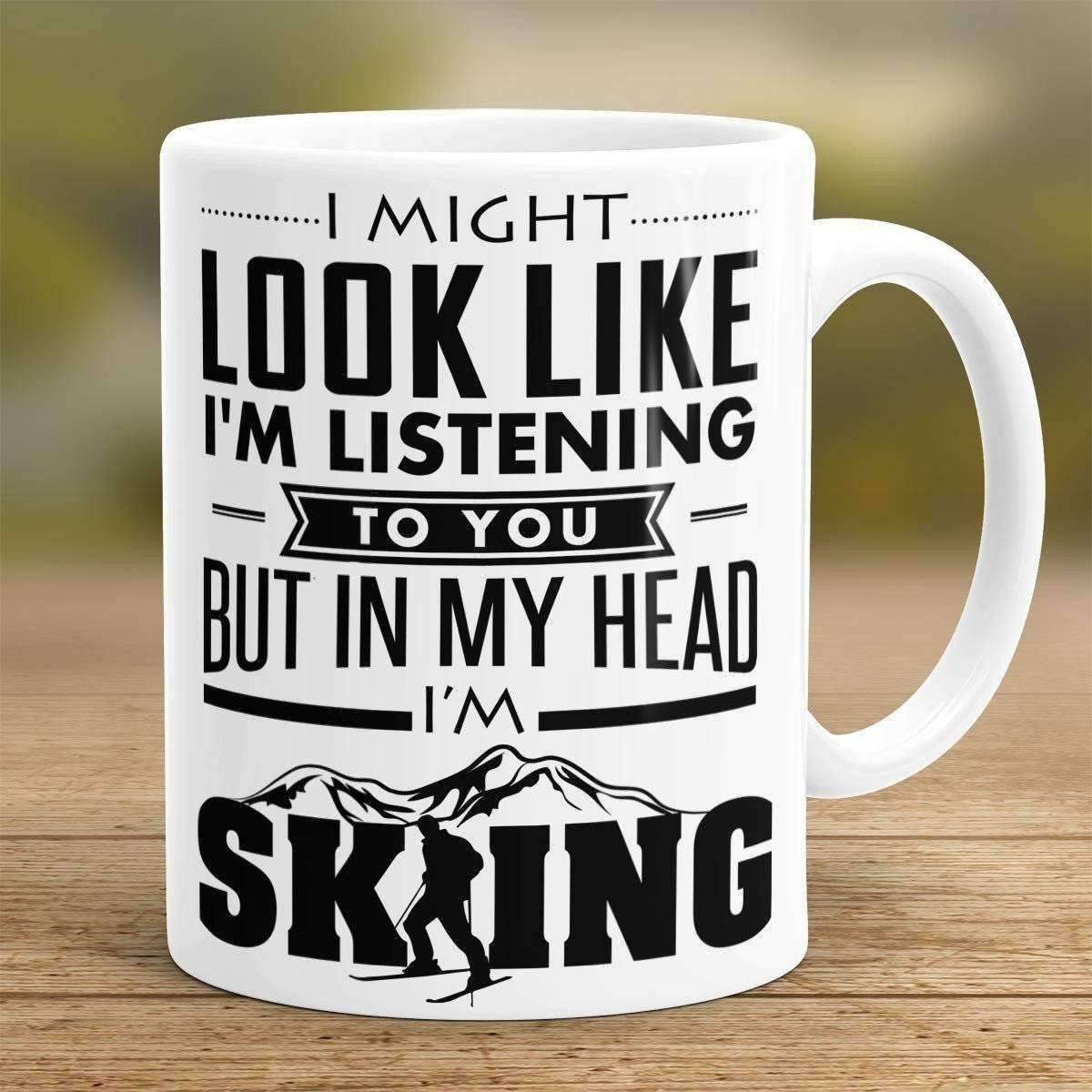 "I Might Look Like I'm Listening To You" Skiing Mug - OutdoorsAdventurer